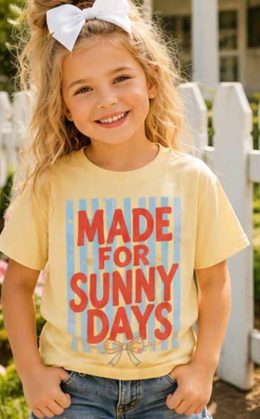 Made for Sunny Days